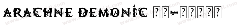 Arachne Demonic 常规字体转换